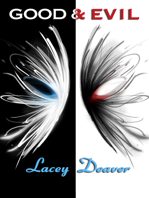 Title details for Good and Evil by Lacey Deaver - Available